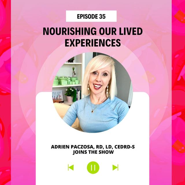 #35 Nourishing Our Lived Experiences - podcast episode cover