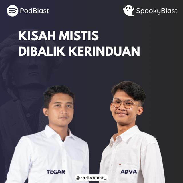 SpookyBlast : Kisah Mistis Dibalik Kerinduan || PodBlast EPS #3 - podcast episode cover
