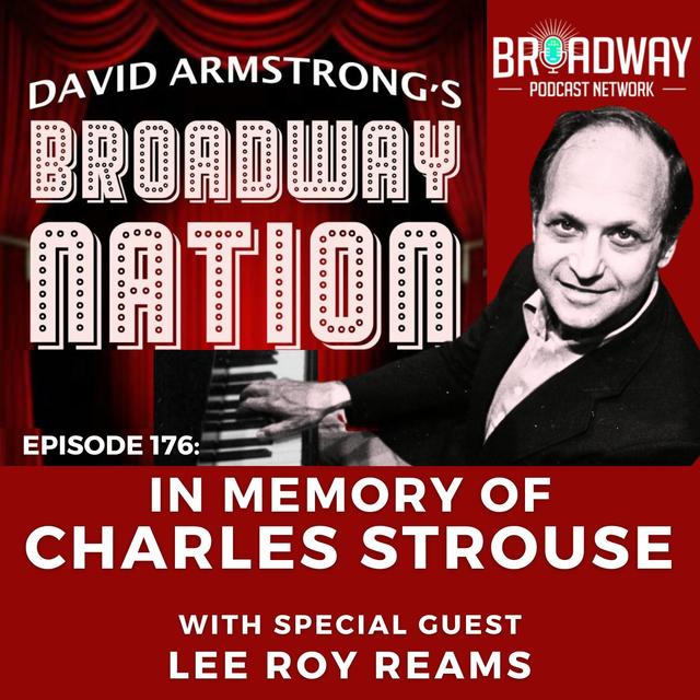 Episode 176: In Memory of CHARLES STROUSE - podcast episode cover