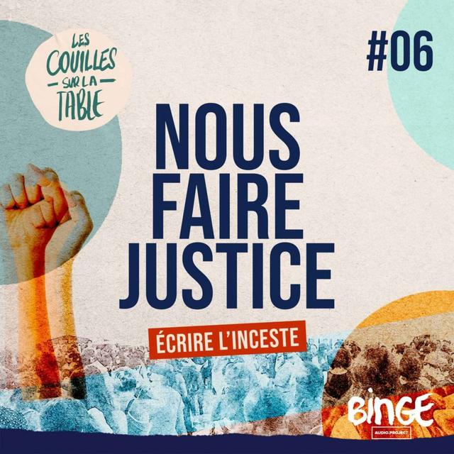 Nous faire justice | Écrire l’inceste, avec Neige Sinno - podcast episode cover