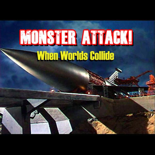 When Worlds Collide | Monster Attack Ep.42 - podcast episode cover