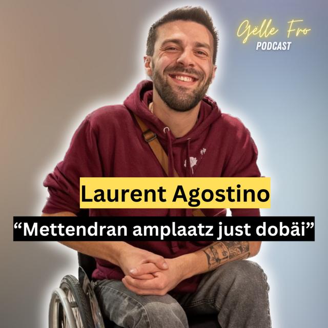 Laurent Agostino iwwert d'Liewe mat enger rarer Krankheet - GËLLE FRO EP. 89 - podcast episode cover