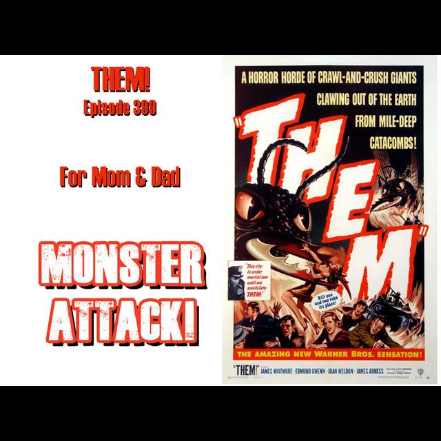 THEM! | Episode 399 - podcast episode cover