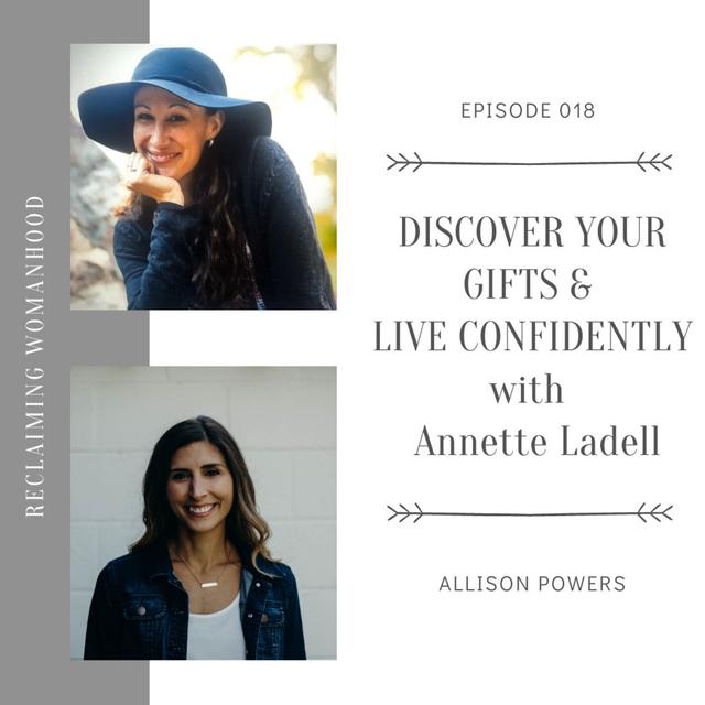 Discover your Gifts & Live Confidently with Annette Ladell | 018 - podcast episode cover