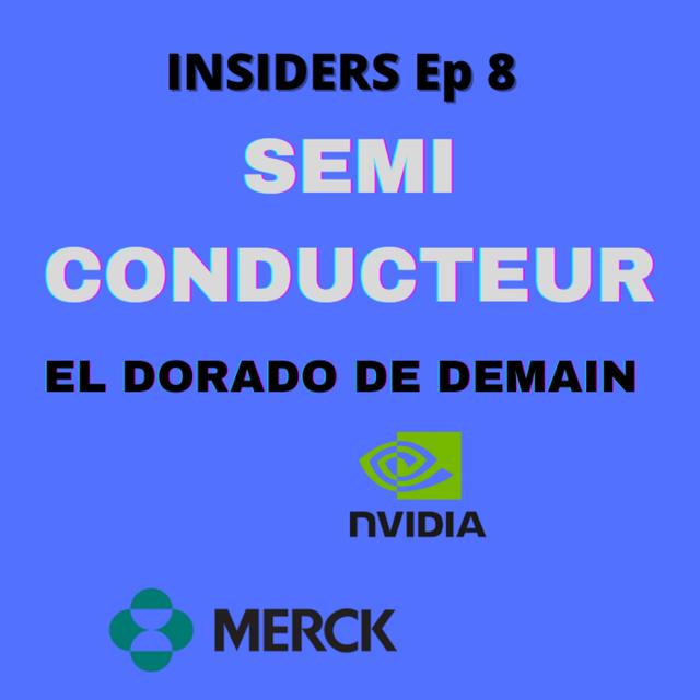 Semi-conducteur, l' El Dorado de demain - Insiders ep 8 - podcast episode cover