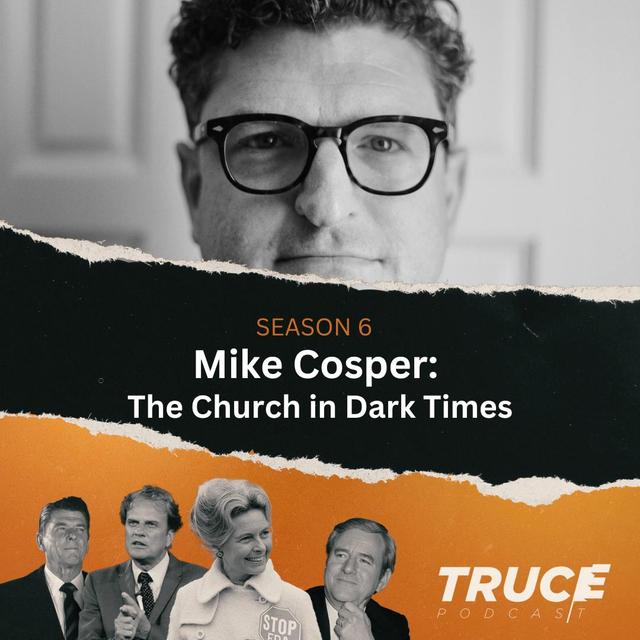 Mike Cosper: The Church in Dark Times - podcast episode cover