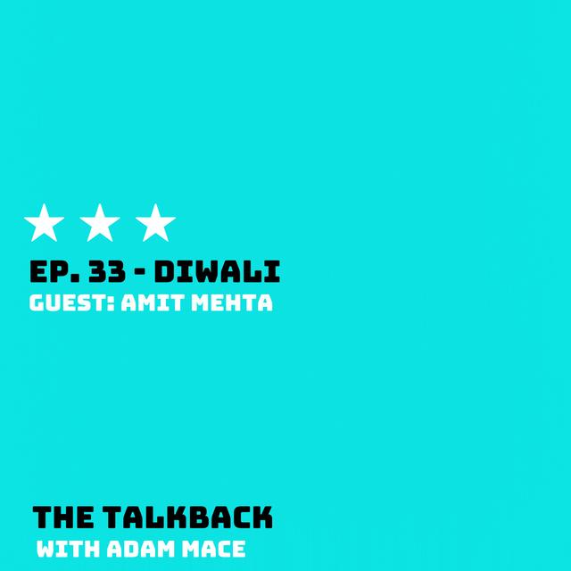 Ep. 33 - "Diwali" with Guest: Amit Mehta - podcast episode cover