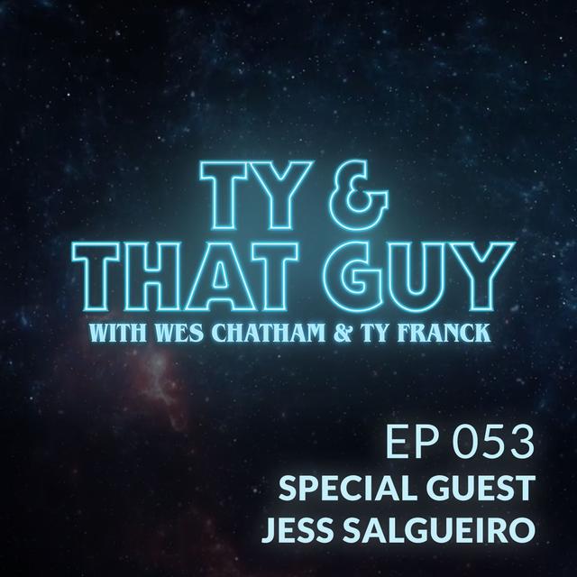 Ep. 053 - Special Guest Jess Salgueiro - podcast episode cover
