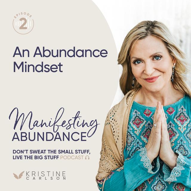 Manifesting Abundance Series: An Abundance Mindset - podcast episode cover