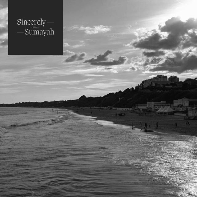 Sincerely, Sumayah // [Episode 21] A Home To Come Back To - podcast episode cover