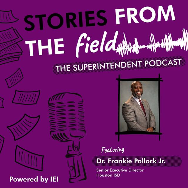 S6:E3: School Turnaround and the Power of Empathy: Insights from Dr. Frankie Pollock Jr. - podcast episode cover