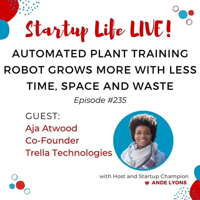 EP 235 Automated Plant Training Robot Grows More with Less Time, Space and Waste - podcast episode cover