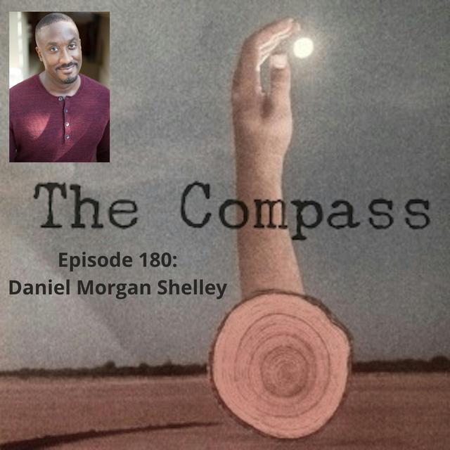 Episode 180: Daniel Morgan Shelley - podcast episode cover
