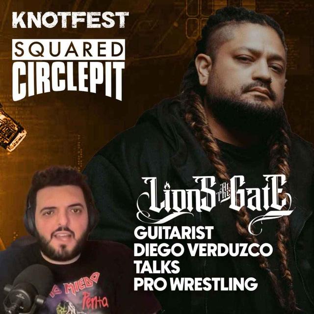 Squared Circle Pit #96 - Lions at the Gate's Diego V. talks going to Lucha Libre shows as a kid - podcast episode cover