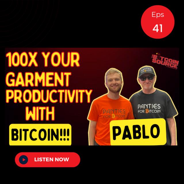 Building Panties for Bitcoin with Pablo - podcast episode cover