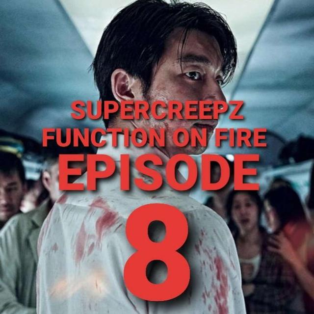 SUPERCREEPZ: FUNCTION ON FIRE EPISODE 8 - PANDEMIC UPDATE / WHAT'S GOING ON? - podcast episode cover