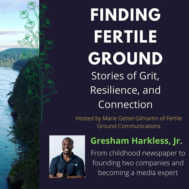 Gresham Harkless, Jr.: From childhood newspaper to founding two companies and becoming a media expert - podcast episode cover