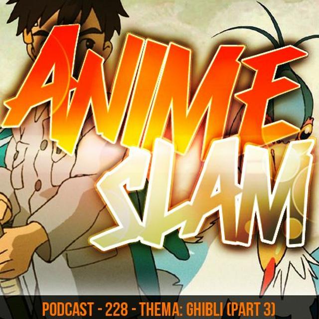 Podcast - 228 - Thema: Ghibli (Part 3) (mit picti mundi) - podcast episode cover