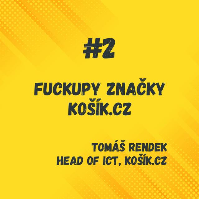 Košík.cz - smazaná databáze a drahé API - Tomáš Rendek - podcast episode cover