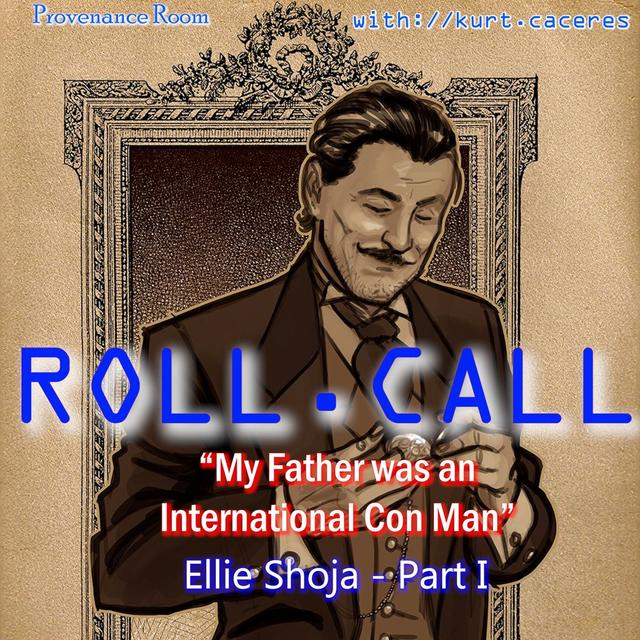 "MY FATHER was an INTERNATIONAL CON MAN" - with Ellie Shoja - Part I - podcast episode cover