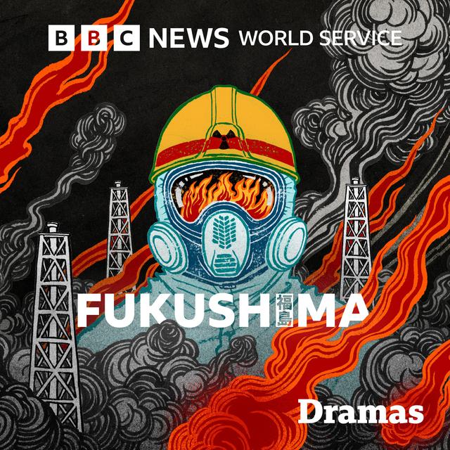Fukushima: 3. Explosion - podcast episode cover