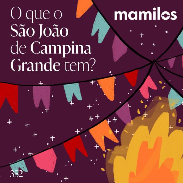 O que o São João de Campina Grande tem? - podcast episode cover