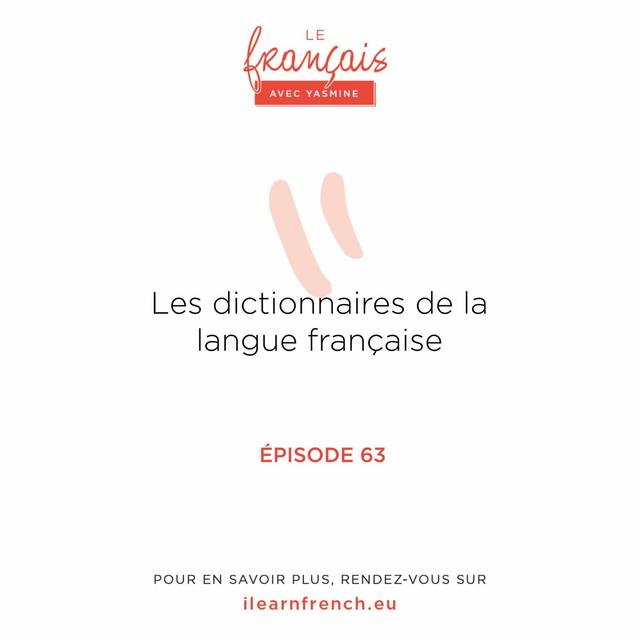 63. Les dictionnaires de la langue française - podcast episode cover