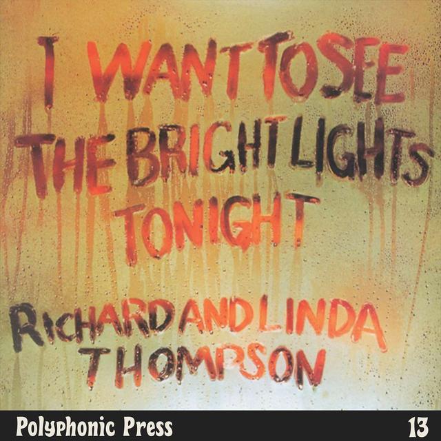 I Want to See the Bright Lights Tonight by Richard & Linda Thompson - Ep. 13 - podcast episode cover