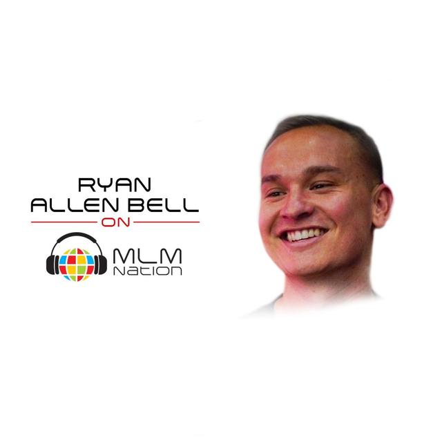 How to Overcome Challenges in Network Marketing by Ryan Allen Bell - podcast episode cover
