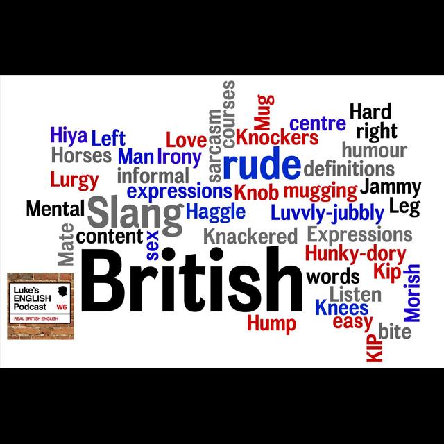 154. British Slang (H to M) - podcast episode cover