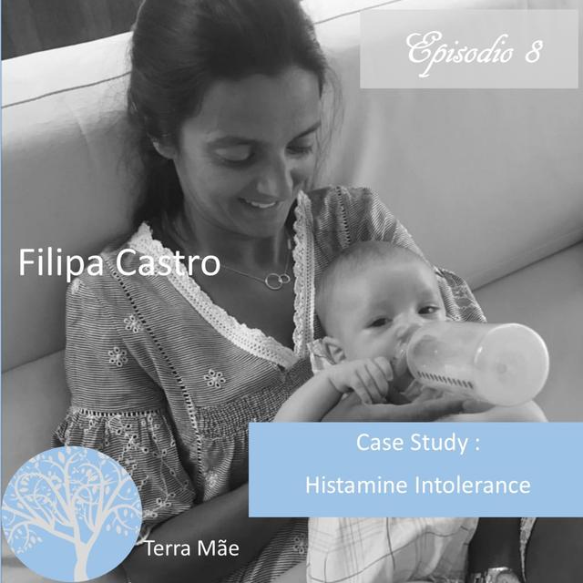 Histamine Intolerance com Filipa Castro - podcast episode cover