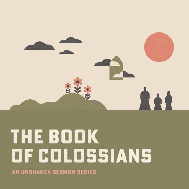 Dwelling in Christ (Colossians 2:6-8) - podcast episode cover