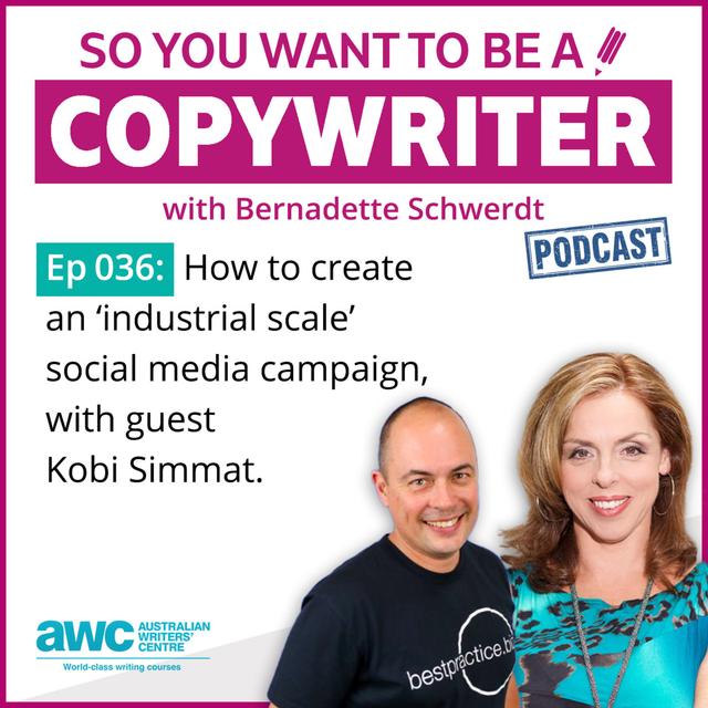 COPYWRITER 036: How to create an ‘industrial scale’ social media campaign - podcast episode cover