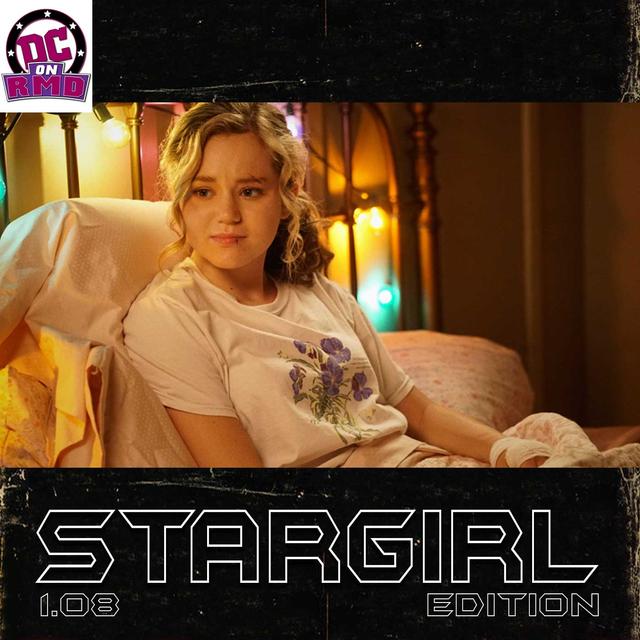 Stargirl Edition – 1.08 ‘Shiv Part Two’ - podcast episode cover