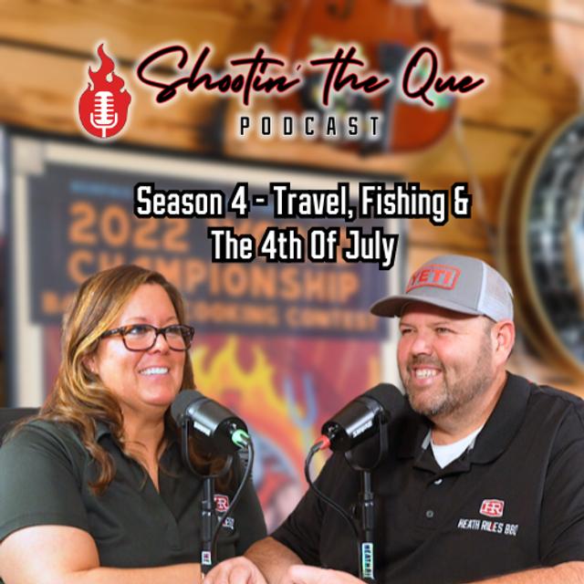 Travel, Fishing, & The 4th Of July - podcast episode cover
