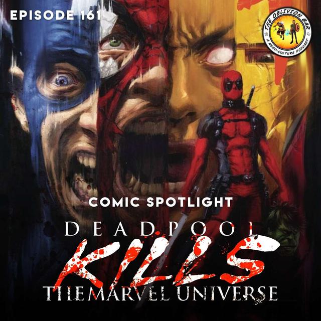 COMIC SPOTLIGHT: Deadpool Kills the Marvel Universe - podcast episode cover