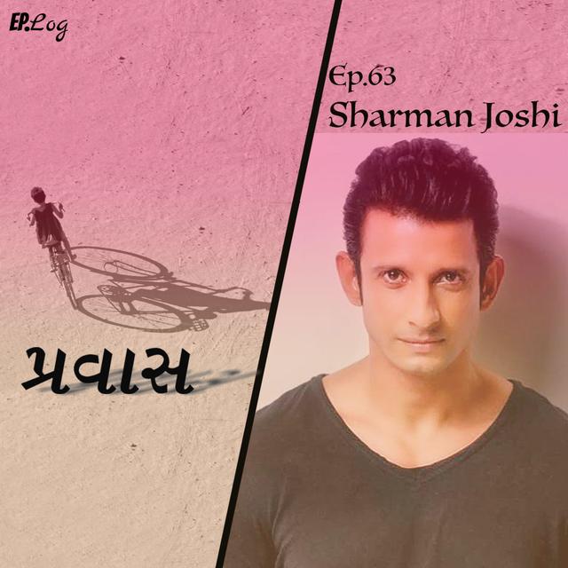 Ep.63 Pravaas ft. Sharman Joshi, Actor - podcast episode cover