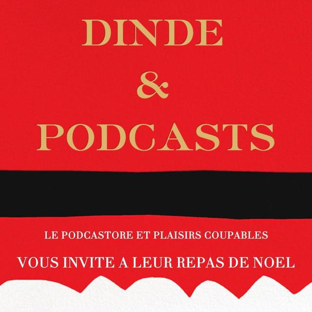 Dinde et Podcasts (1ere partie) - podcast episode cover