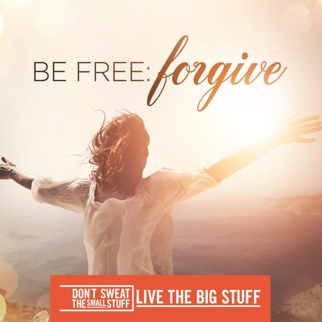 Be Free: Forgive! - podcast episode cover
