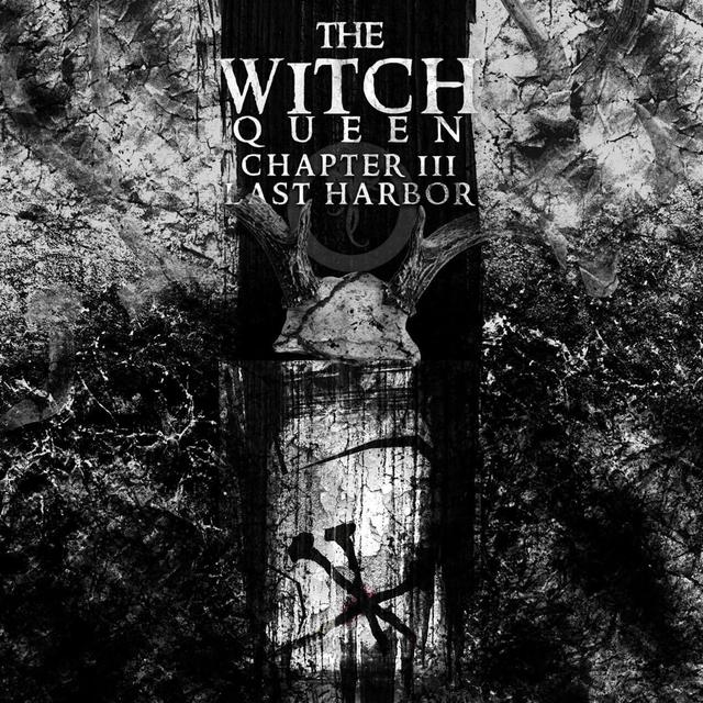 Episode 10: The Witch Queen Chapter III: Last Harbor: Season Finale Part 4 - podcast episode cover
