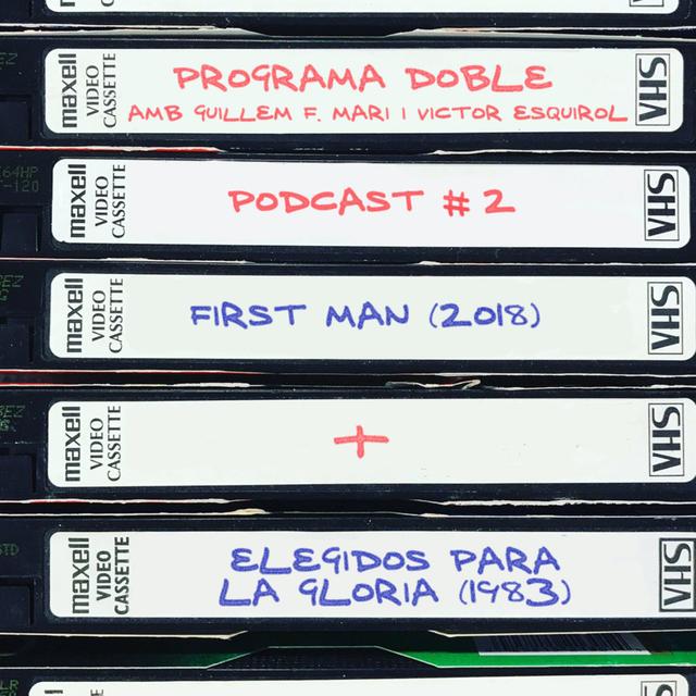 Programa Doble #2: First Man + Elegidos para la gloria - podcast episode cover