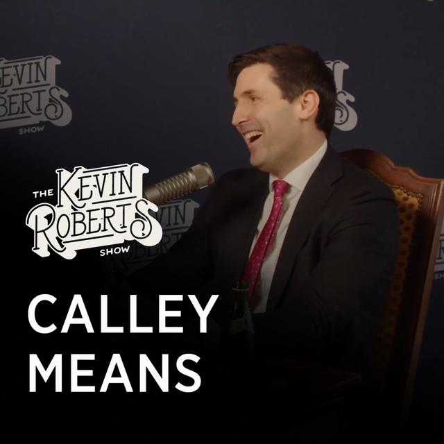 Calley Means | Make America Healthy Again - podcast episode cover