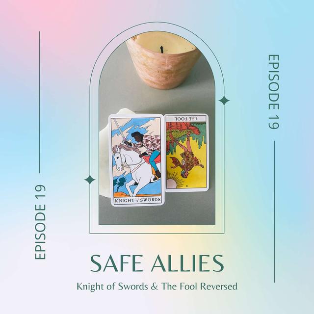 Ep. 19 — Knight of Swords & The Fool Reversed - podcast episode cover