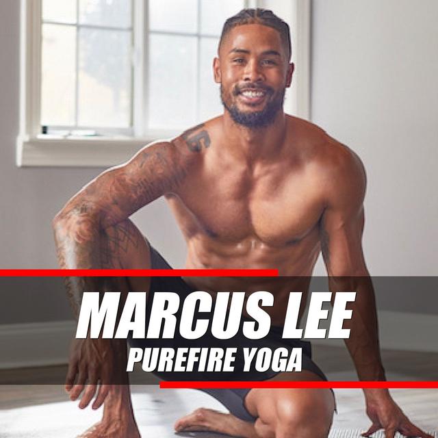 How I Can Become the Best Version of Myself | Marcus Lee - Owner of Pure Fire Yoga - podcast episode cover