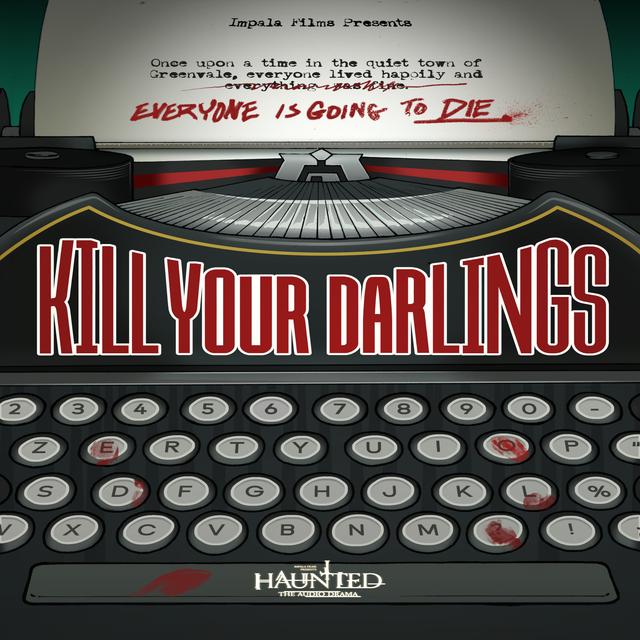 Kill Your Darlings Part 3 of 5 - podcast episode cover