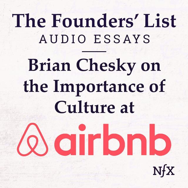 The Founders' List: Internal Letter on Culture from Brian Chesky, CEO of Airbnb (Hiring Series) - podcast episode cover