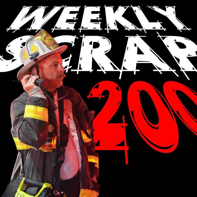 Weekly Scrap #200 - Curt Isakson, let's break the internet!!! - podcast episode cover