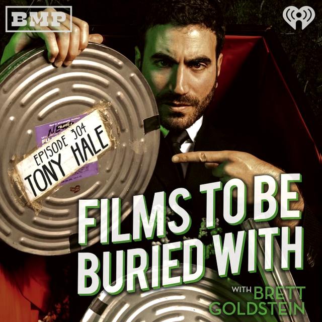 Tony Hale • Films To Be Buried With with Brett Goldstein #304 - podcast episode cover