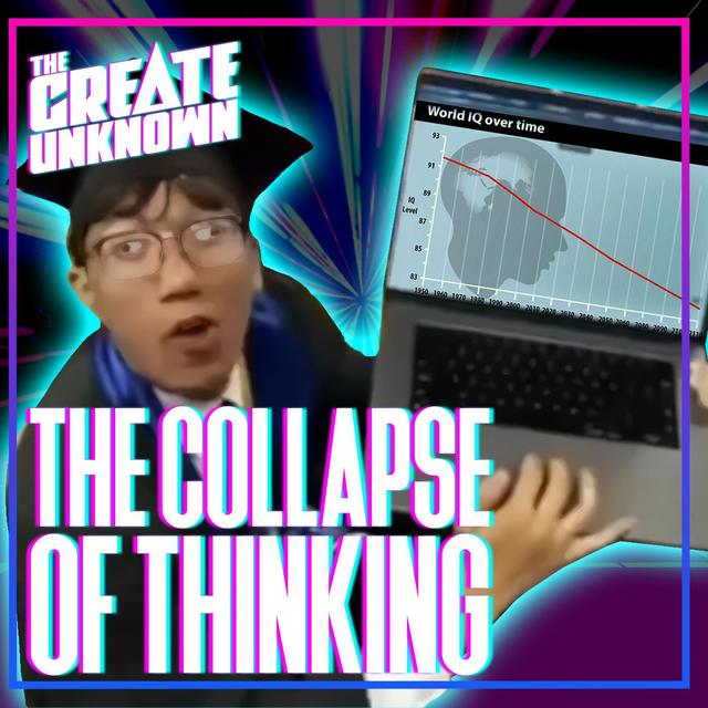 The Collapse of Thinking - podcast episode cover