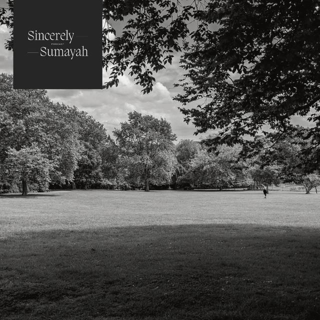 Sincerely, Sumayah // [Episode 33] The Fear of Being Too Needy - podcast episode cover